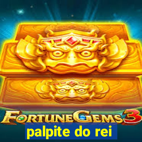 palpite do rei